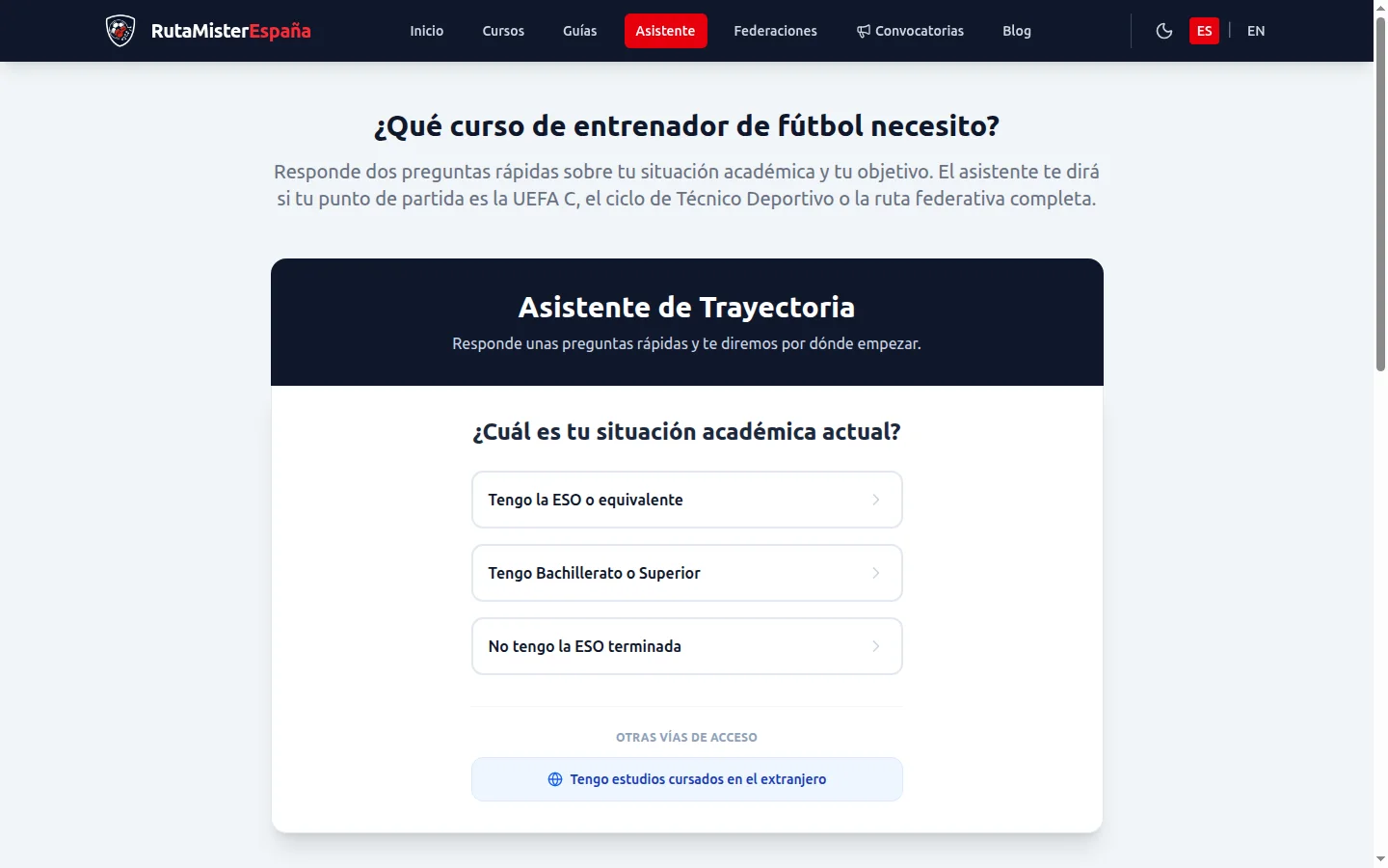 Asistente de trayectoria: primera pregunta sobre la situación académica del usuario